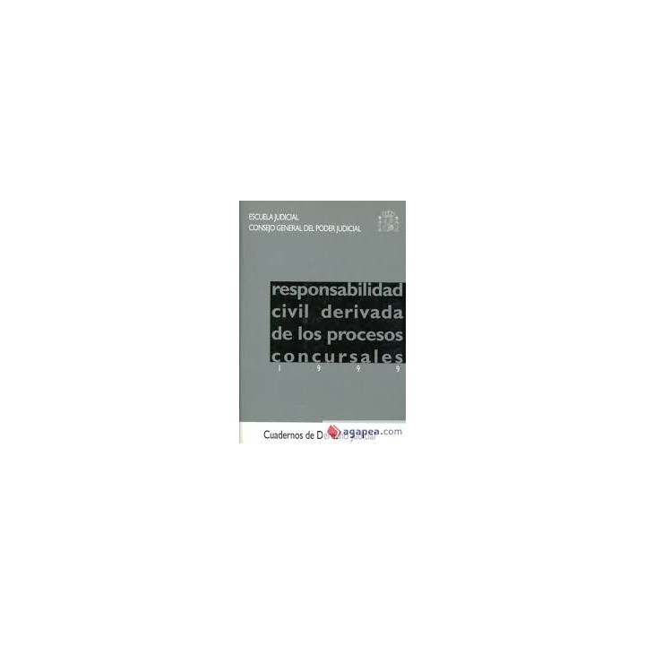 Responsabilidad civil derivada de los procesos concursales